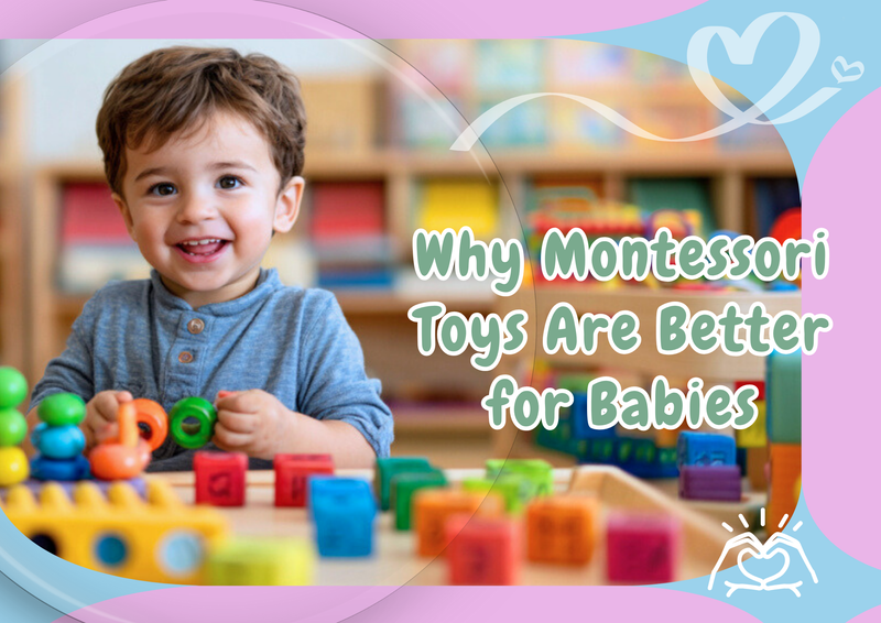 Why Montessori Toys Are Better for Babies