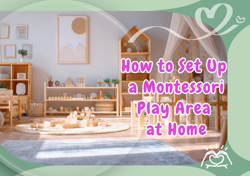 How to Set Up a Montessori Play Area at Home